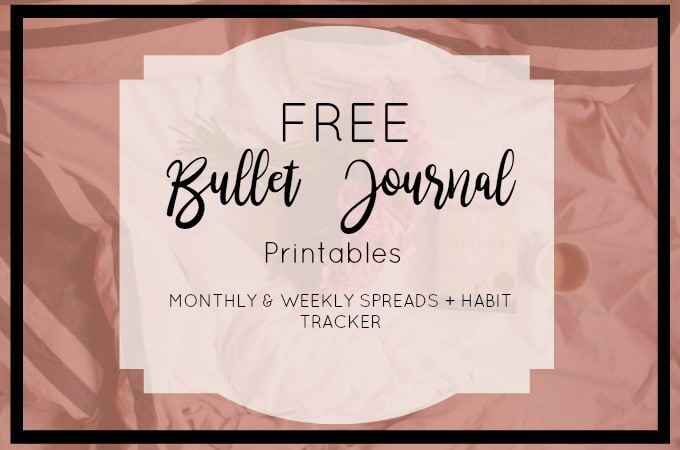 FREE Bullet Journal Printables including weekly and monthly spreads, plus a habit tracker 