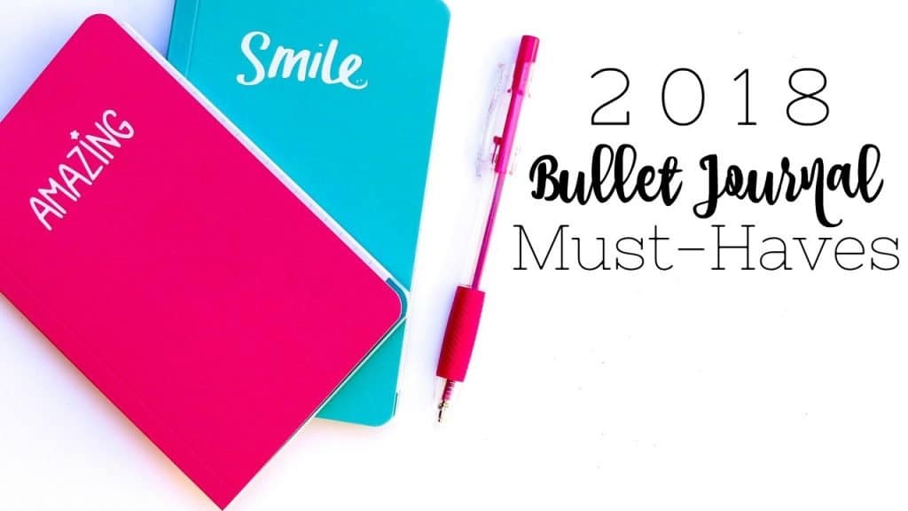 2018 Bullet Journal Must-Haves