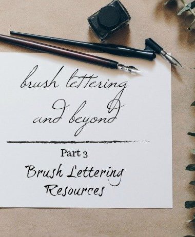 Brush Lettering and Beyond: Part 3: The Best Brush Lettering Resources