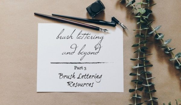 Brush Lettering and Beyond: The Best Brush Lettering Resources ⋆ The ...