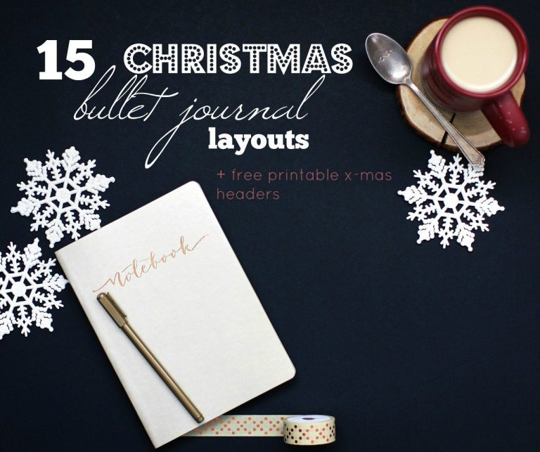 15 Christmas Bullet Journal Layout Ideas + FREE Printable Christmas ...