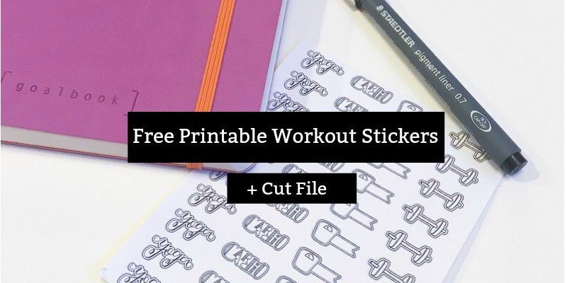 Free Printable Workout Stickers and Cut File
