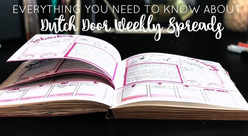 Everything You Need to Know About Dutch Door Weekly Spreads