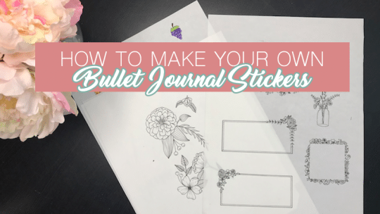 How to Make Printable Stickers for Your Bullet Journal ⋆ The Petite Planner