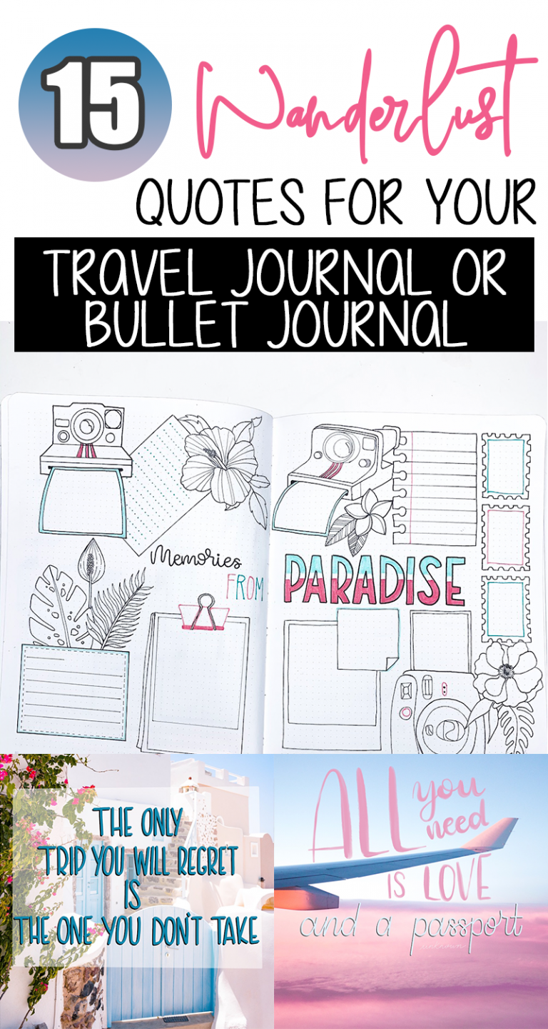 15 Wanderlust Quotes for Your Travel Journal ⋆ The Petite Planner