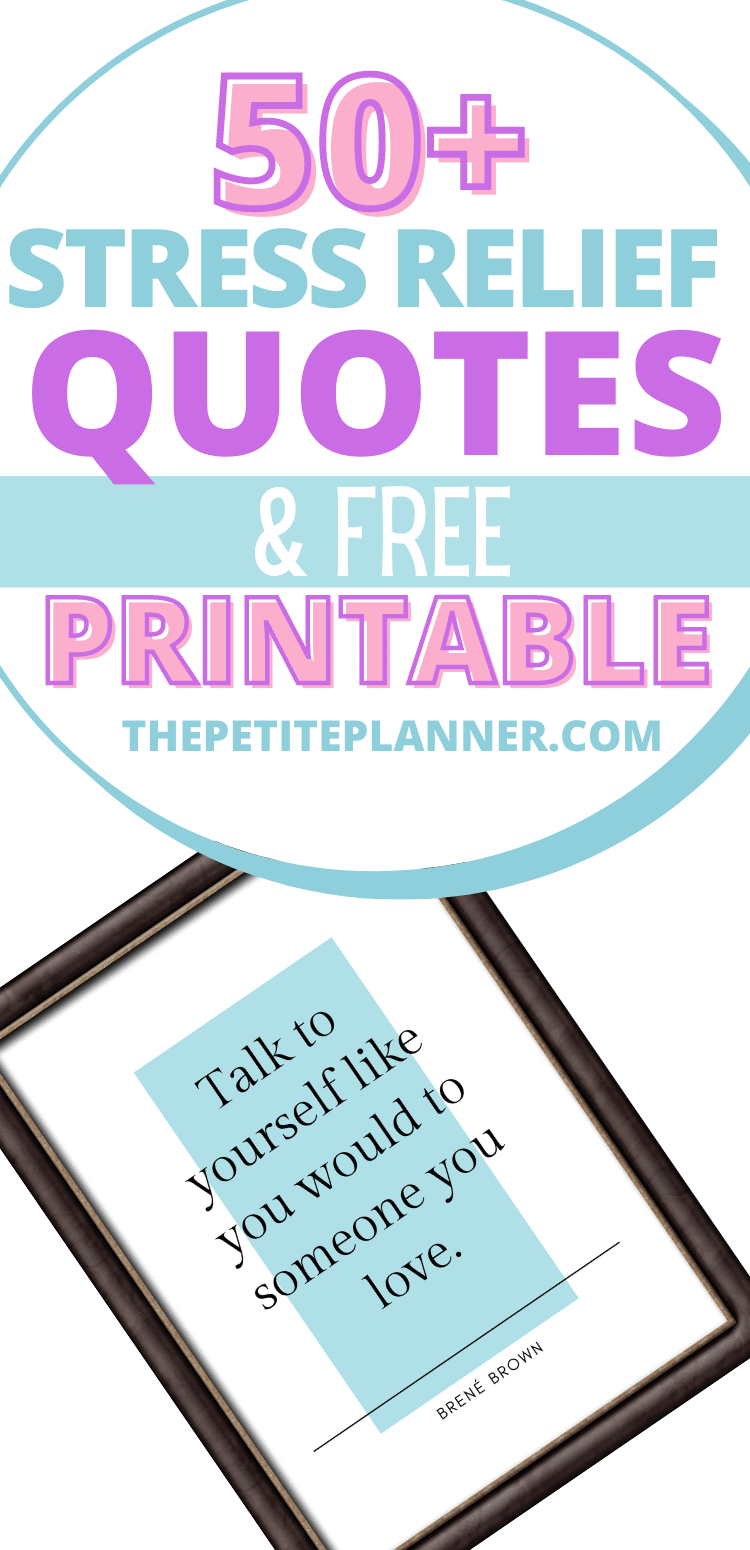 50+ Stress Relief Quotes & FREE Printable Wall Art